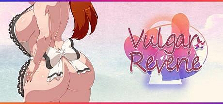 低俗幻想 Vulgar Reverie-V0.08a